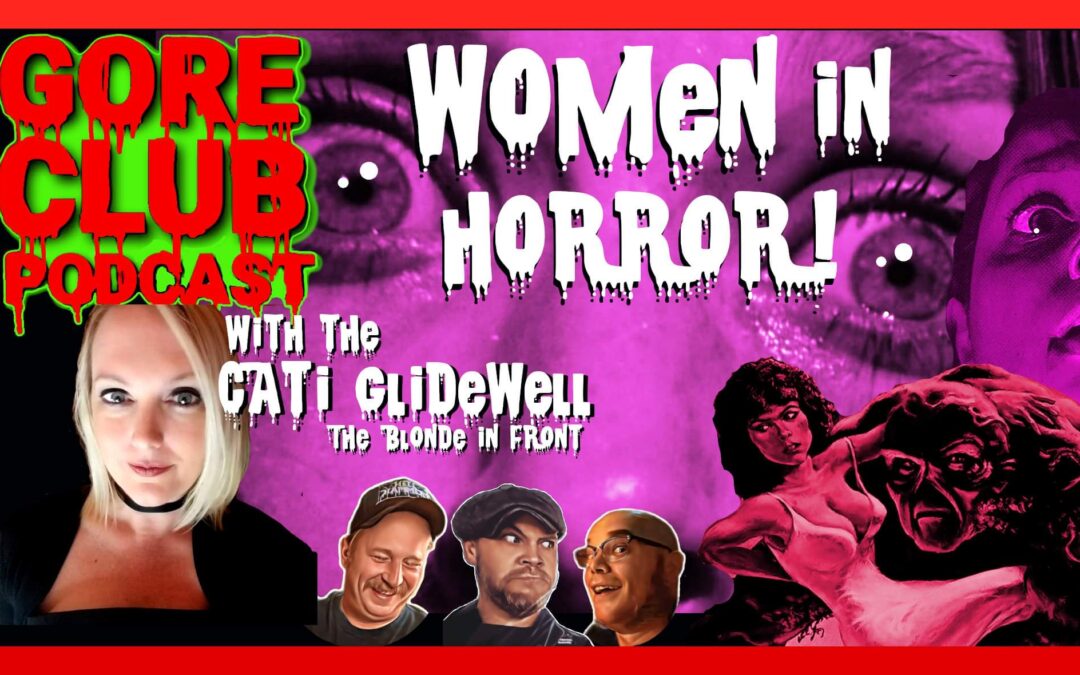 Watch “EP. 48 WOMEN IN HORROR! with Cati Glidewell The Blonde in Front” on YouTube